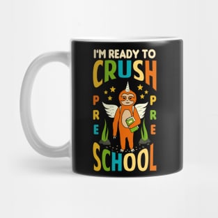 I'm Ready To Crush Preschool Unicorn Sloth Back To School Mug